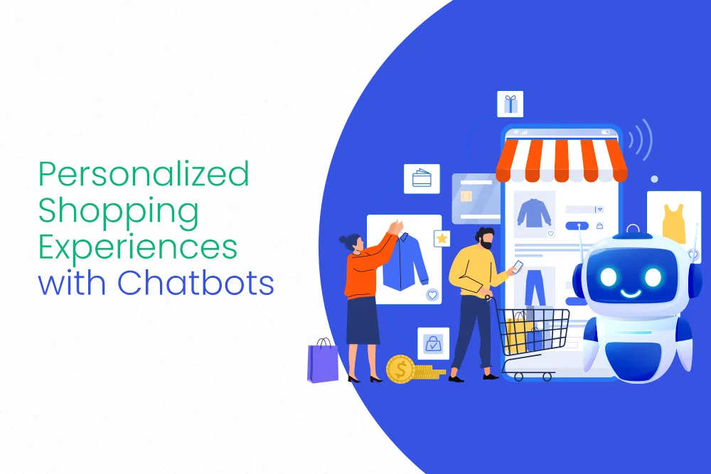Personalized Shopping Experiences with Chatbots
